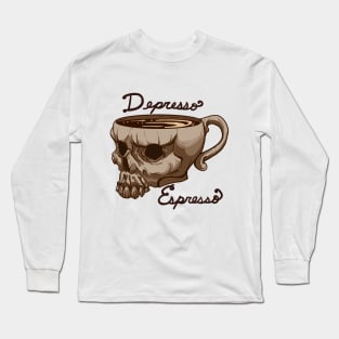 Depresso Espresso Long Sleeve T-Shirt